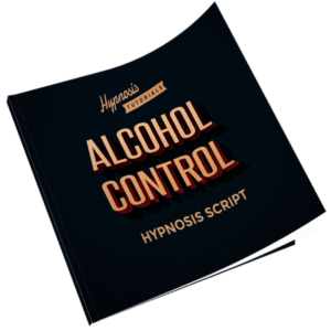 Alcohol Control Hypnosis Script